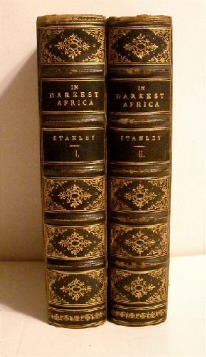 In Darkest Africa: Or the Quest Rescue & Retreat of Emin Governor of Equitoria. (2 vols).